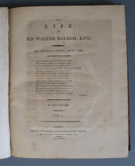 Cayley, Arthur - The Life of Sir Walter Ralegh, 2 vols, qto, calf rebacked, Cadell and Davis, London 1805